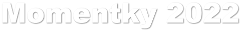 Momentky 2022