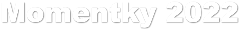 Momentky 2022